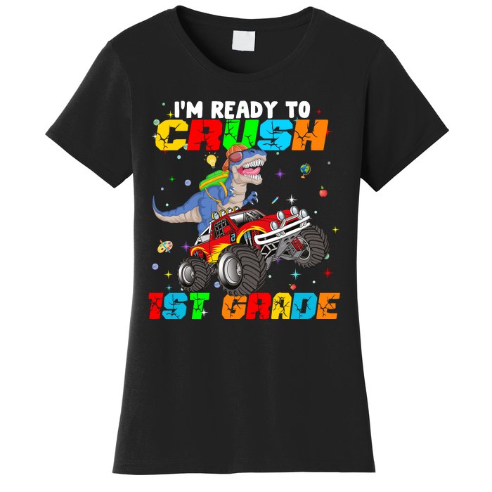 I'm Ready To Crush 1st Grade Women's T-Shirt