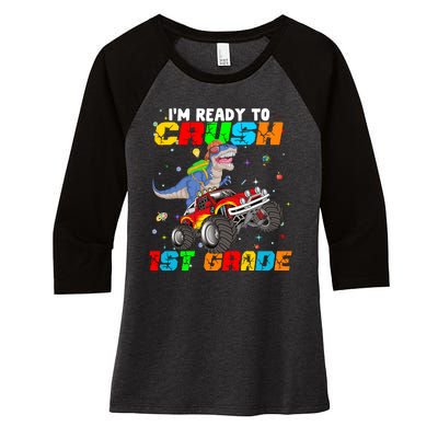 I'm Ready To Crush 1st Grade Women's Tri-Blend 3/4-Sleeve Raglan Shirt