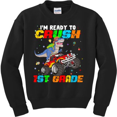 I'm Ready To Crush 1st Grade Kids Sweatshirt