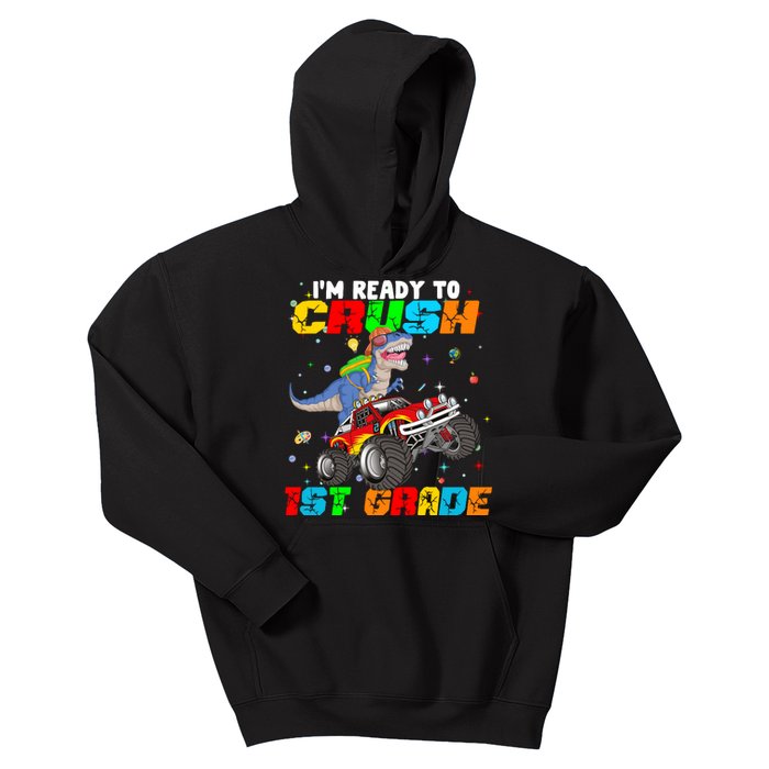 I'm Ready To Crush 1st Grade Kids Hoodie