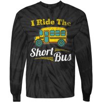 I Ride The Short Bus Driver Vintage School Bus Drivers Gift Tie-Dye Long Sleeve Shirt