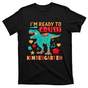 Im Ready To Crush Kindergarten Dinosaur Back To School T-Shirt