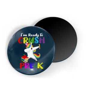 I'm Ready To Crush Pre K Tee Dabbing Unicorn Pre School Pre K Magnet