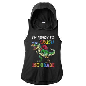 IM Ready To Crush 1st Grade Dinosaur 1st Day Of School Ladies PosiCharge Tri-Blend Wicking Draft Hoodie Tank