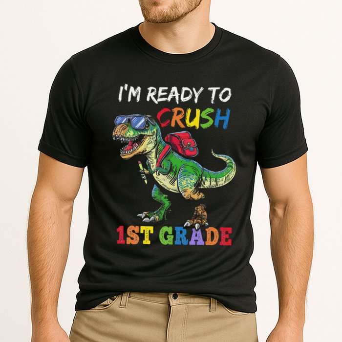 IM Ready To Crush 1st Grade Dinosaur 1st Day Of School Cooling Performance Crew T-Shirt