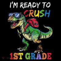 IM Ready To Crush 1st Grade Dinosaur 1st Day Of School Impact Tech Backpack