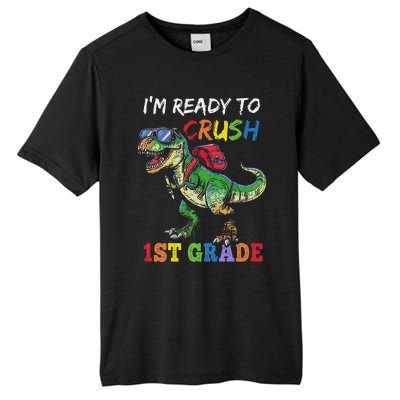 IM Ready To Crush 1st Grade Dinosaur 1st Day Of School Tall Fusion ChromaSoft Performance T-Shirt