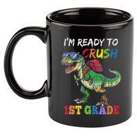IM Ready To Crush 1st Grade Dinosaur 1st Day Of School 11oz C Handle Ceramic Mug