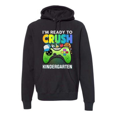 Im Ready To Crush Kindergarten Back To School Video Game Boy Gift Premium Hoodie