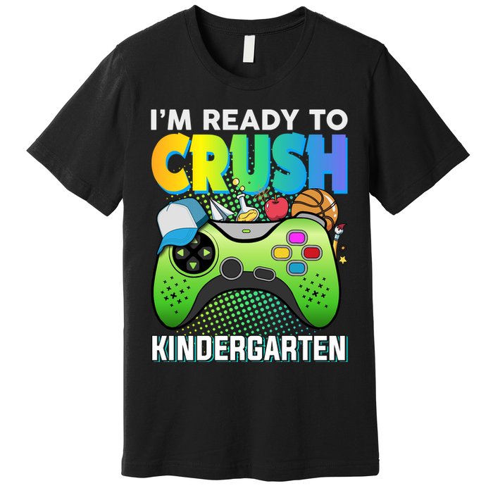 Im Ready To Crush Kindergarten Back To School Video Game Boy Gift Premium T-Shirt