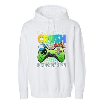 Im Ready To Crush Kindergarten Back To School Video Game Boy Gift Garment-Dyed Fleece Hoodie