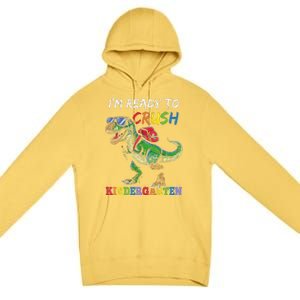 IM Ready To Crush Kindergarten Dinosaur 1st Day Of School Premium Pullover Hoodie