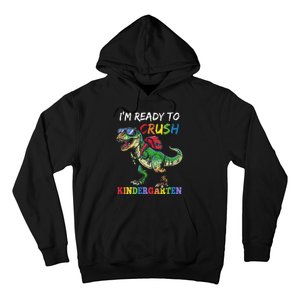 IM Ready To Crush Kindergarten Dinosaur 1st Day Of School Hoodie