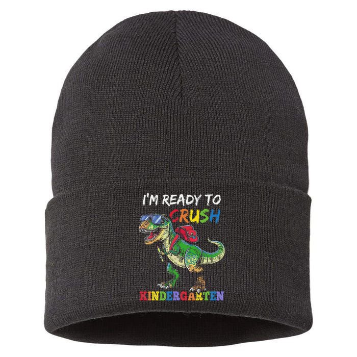 IM Ready To Crush Kindergarten Dinosaur 1st Day Of School Sustainable Knit Beanie