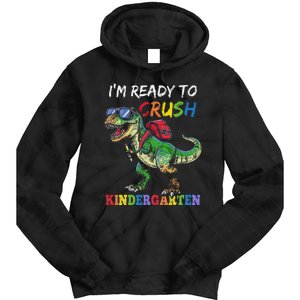 IM Ready To Crush Kindergarten Dinosaur 1st Day Of School Tie Dye Hoodie