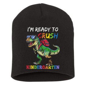 IM Ready To Crush Kindergarten Dinosaur 1st Day Of School Short Acrylic Beanie