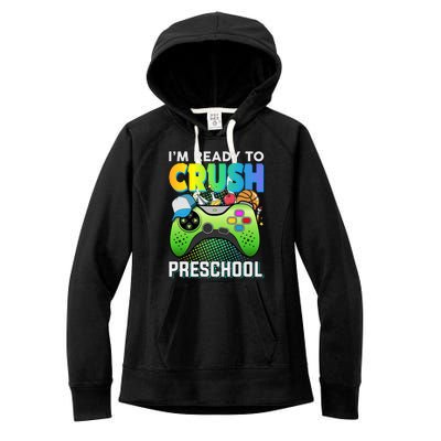 Im Ready To Crush Preschool Back To School Video Game Boy Gift Women's Fleece Hoodie