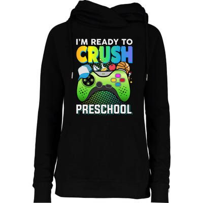 Im Ready To Crush Preschool Back To School Video Game Boy Gift Womens Funnel Neck Pullover Hood