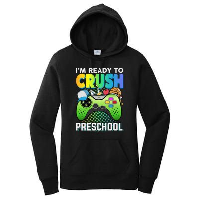 Im Ready To Crush Preschool Back To School Video Game Boy Gift Women's Pullover Hoodie