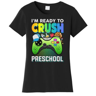 Im Ready To Crush Preschool Back To School Video Game Boy Gift Women's T-Shirt