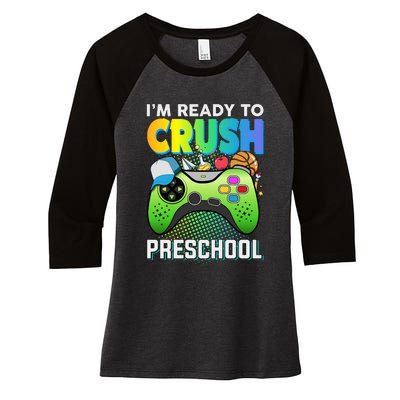 Im Ready To Crush Preschool Back To School Video Game Boy Gift Women's Tri-Blend 3/4-Sleeve Raglan Shirt