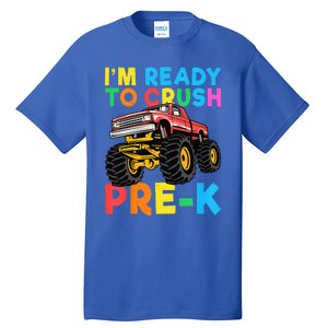 Im Ready To Crush PreK First Day Monster Truck Tall T-Shirt