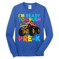 Im Ready To Crush PreK First Day Monster Truck Tall Long Sleeve T-Shirt