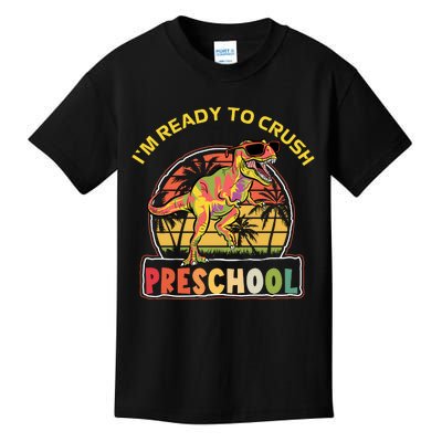 Im Ready To Crush Preschool Dinosaur T Rex Back To School Gift Kids T-Shirt