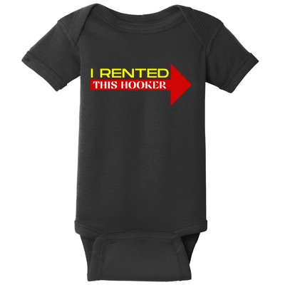 I Rented This Hooker Funny Offensive Saying Baby Bodysuit