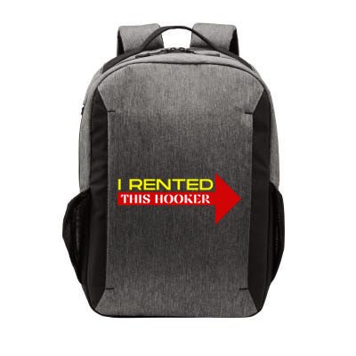 I Rented This Hooker Funny Offensive Saying Vector Backpack