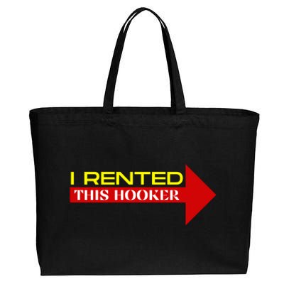 I Rented This Hooker Funny Offensive Saying Cotton Canvas Jumbo Tote