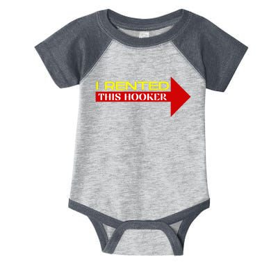 I Rented This Hooker Funny Offensive Saying Infant Baby Jersey Bodysuit