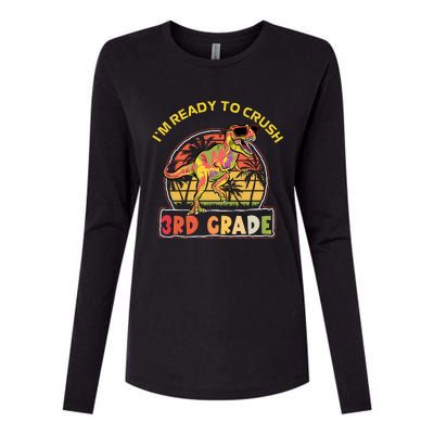 Im Ready To Crush 3rd Grade Dinosaur T Rex Back To School Gift Womens Cotton Relaxed Long Sleeve T-Shirt