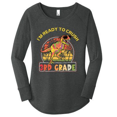 Im Ready To Crush 3rd Grade Dinosaur T Rex Back To School Gift Women's Perfect Tri Tunic Long Sleeve Shirt