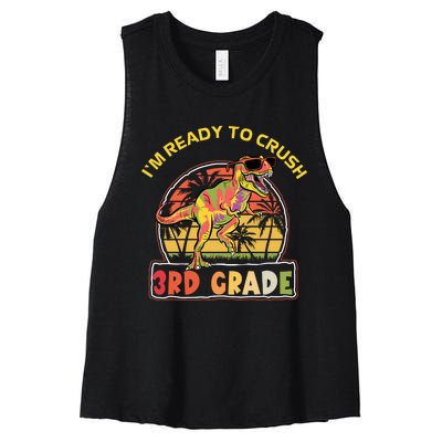 Im Ready To Crush 3rd Grade Dinosaur T Rex Back To School Gift Women's Racerback Cropped Tank