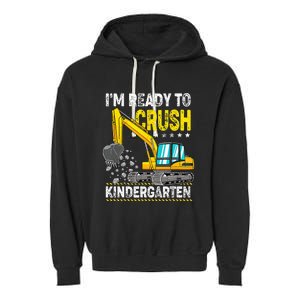 Im Ready To Crush Kindergarten Construction Vehicle Garment-Dyed Fleece Hoodie