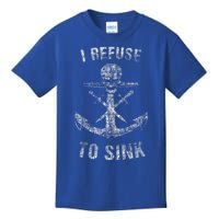 I Refuse To Sink Anchor Skull Gym Workout Gift Kids T-Shirt