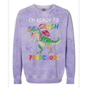 IM Ready To Crush Preschool Dinosaur 1st Day Of School Colorblast Crewneck Sweatshirt