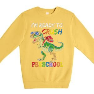 IM Ready To Crush Preschool Dinosaur 1st Day Of School Premium Crewneck Sweatshirt