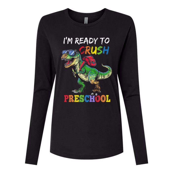 IM Ready To Crush Preschool Dinosaur 1st Day Of School Womens Cotton Relaxed Long Sleeve T-Shirt