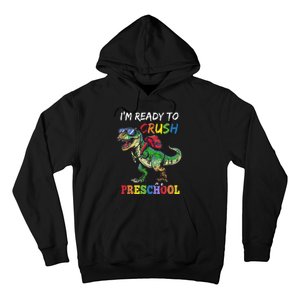 IM Ready To Crush Preschool Dinosaur 1st Day Of School Hoodie