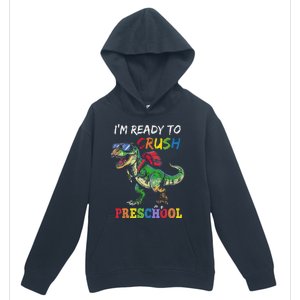 IM Ready To Crush Preschool Dinosaur 1st Day Of School Urban Pullover Hoodie