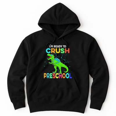 I'm Ready To Crush Preschool Dinosaur Back To School Hoodie