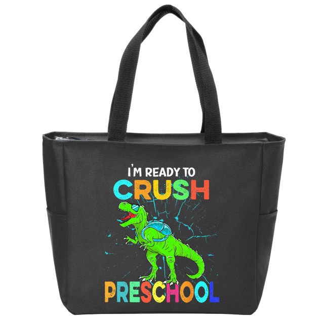 I'm Ready To Crush Preschool Dinosaur Back To School Zip Tote Bag