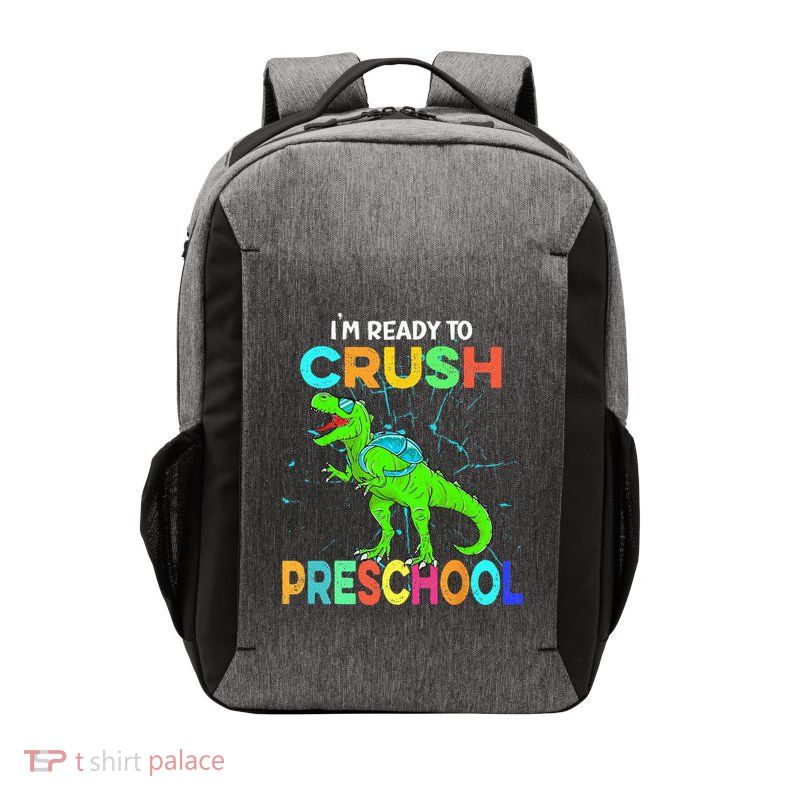 I'm Ready To Crush Preschool Dinosaur Back To School Vector Backpack
