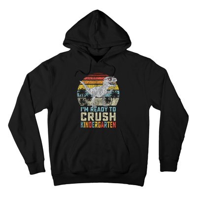 I'm Ready To Crush Kindergarten 1st Day Kinder Dinosaur Hoodie