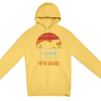 Im Ready To Crush 5th Fifth Grade Dinosaur Back School Boy Premium Pullover Hoodie