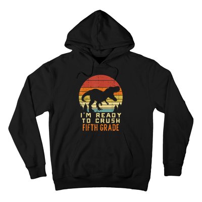 Im Ready To Crush 5th Fifth Grade Dinosaur Back School Boy Hoodie