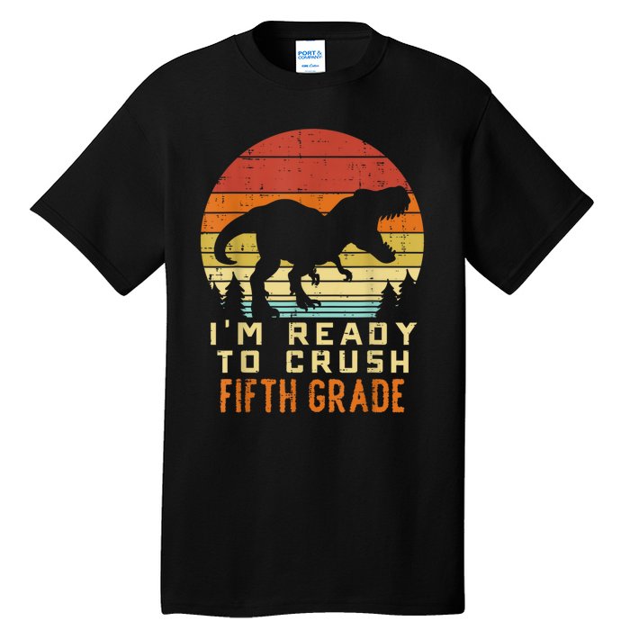 Im Ready To Crush 5th Fifth Grade Dinosaur Back School Boy Tall T-Shirt