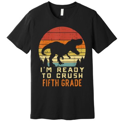 Im Ready To Crush 5th Fifth Grade Dinosaur Back School Boy Premium T-Shirt